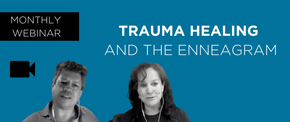 Trauma Healing and The Enneagram