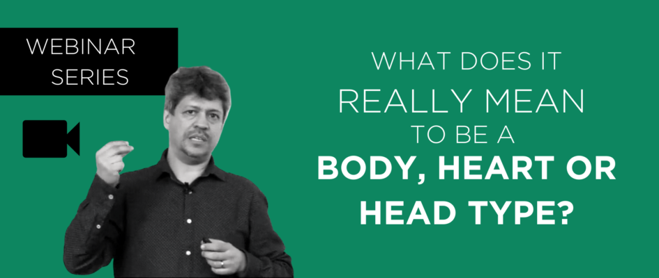 What Does it Really Mean to be a Body, Heart, or Head Type?
