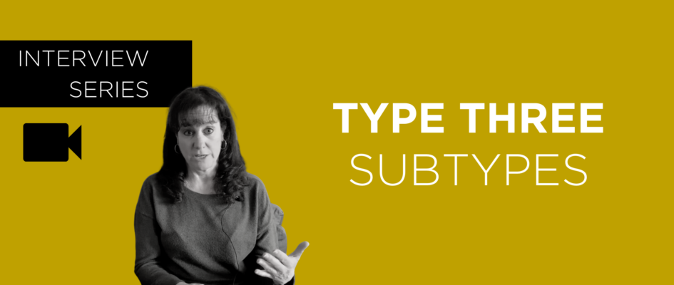 Type Three Subtypes