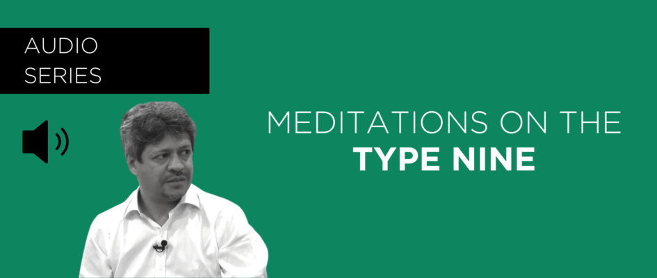 Meditations on the Type Nine
