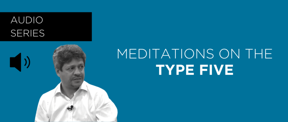 Meditations on the Type Five