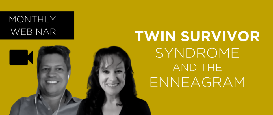 Twin Survivor Syndrome and the Enneagram