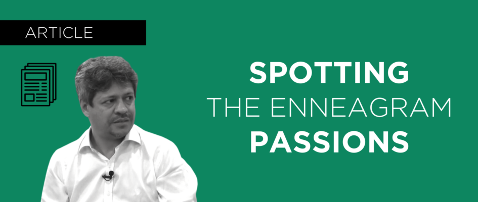 Spotting the Enneagram Passions