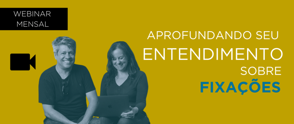 Aprofundando seu Entendimento sobre Fixações