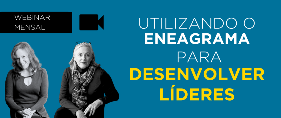 Utilizando o Eneagrama para Desenvolver Líderes